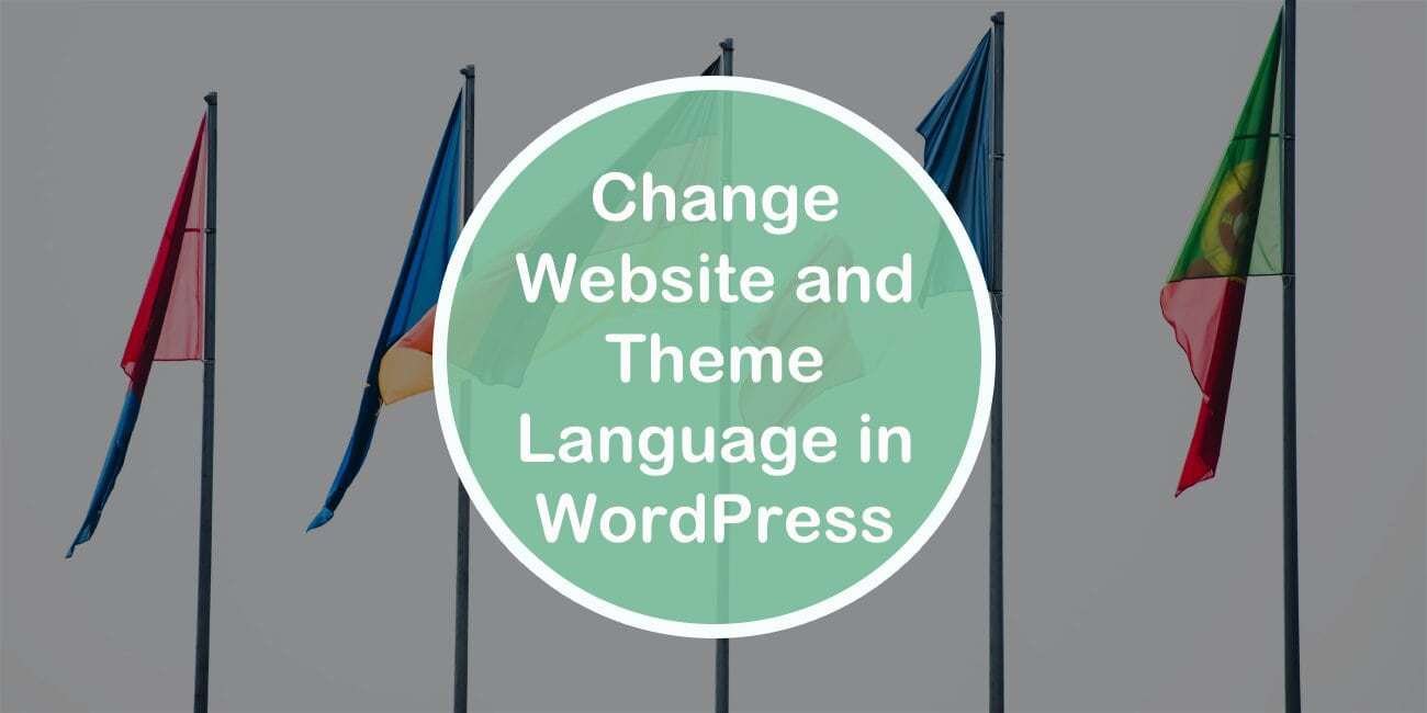 How to Change Website and Theme Language in WordPress