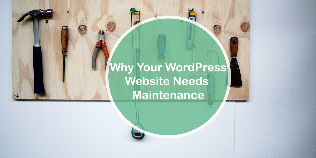 Why your WordPress website needs Maintenance