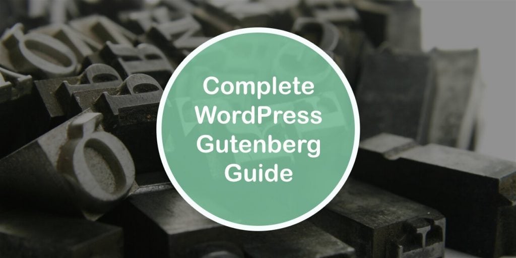 Complete WordPress Gutenberg Guide