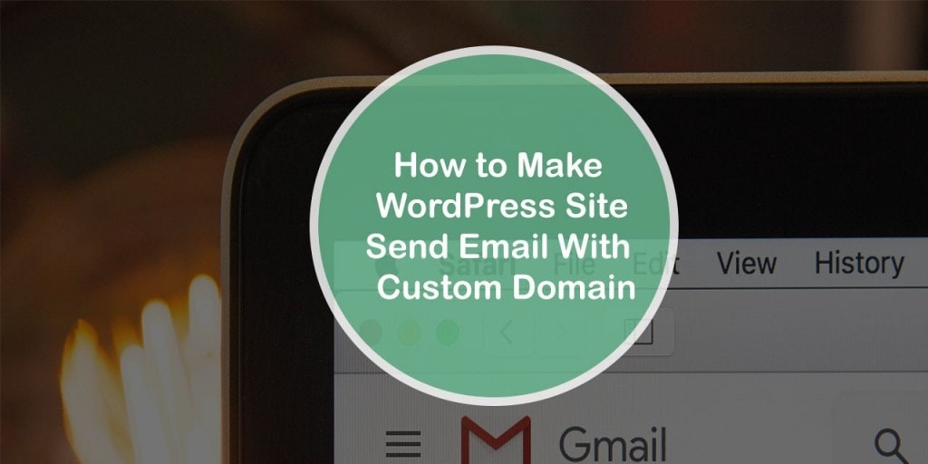 how to make wordpress send email my custom domain