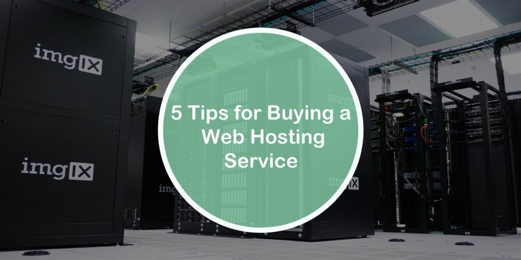 5 Tips for Buying a Web Hosting Service
