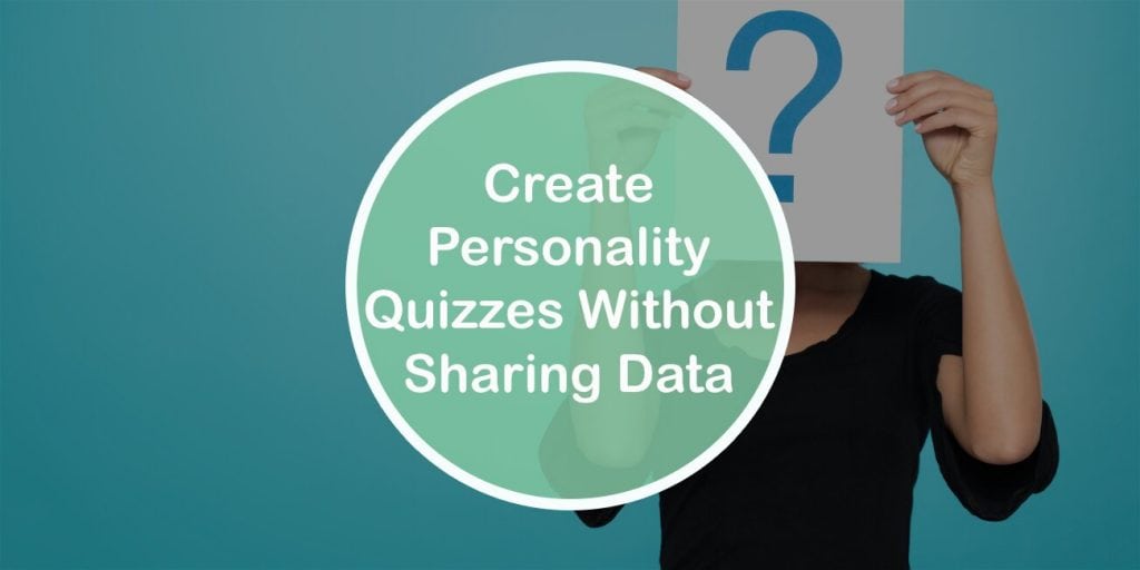 How to Create Personality Quizzes in WordPress Without Sharing Data