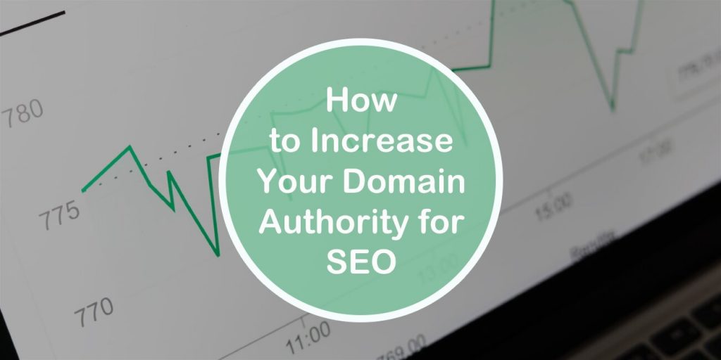 How to Increase Your Domain Authority for Seo