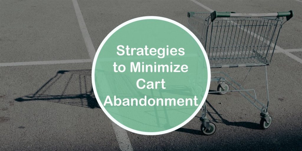 Strategies to Minimize Cart Abandonment