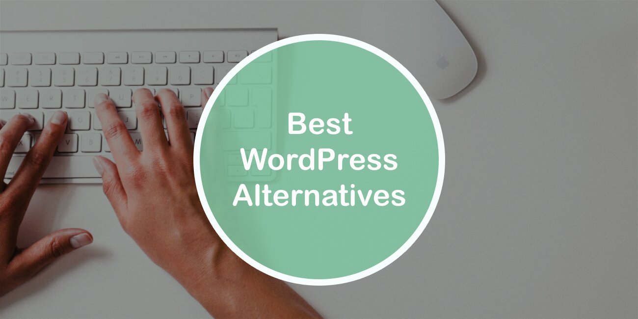 Best Wordpress Alternatives