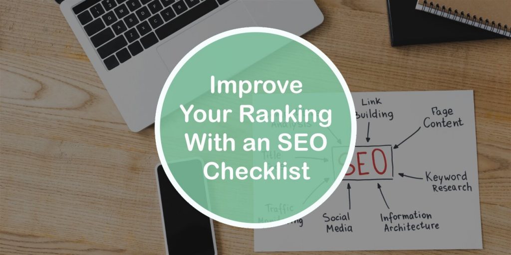 How to Improve Your Ranking With an SEO Checklist and Make People Fall in Love With Your Website