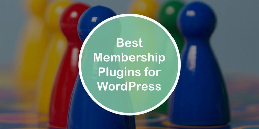 Best Membership Plugins for WordPress That Will Help You Create Your Own Exclusive Online Community