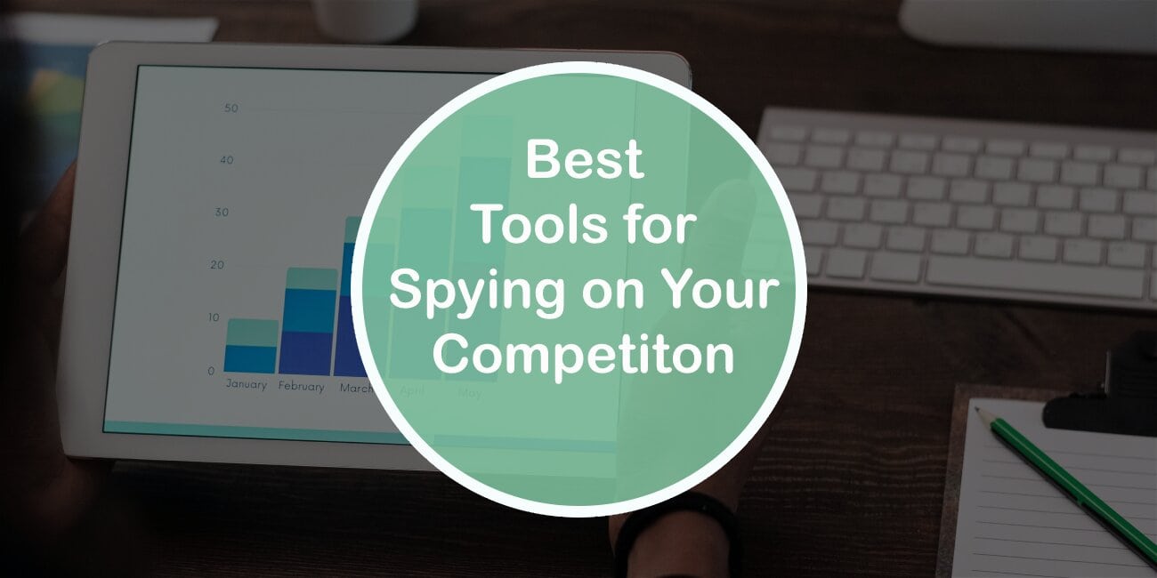 est Tools for Spying on Your Competition