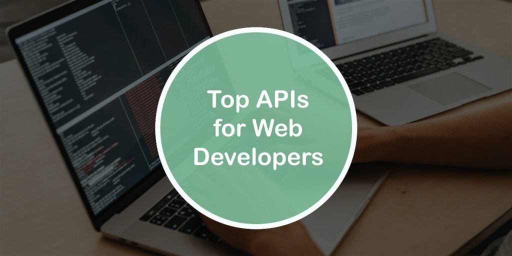 Top APIs for Developers