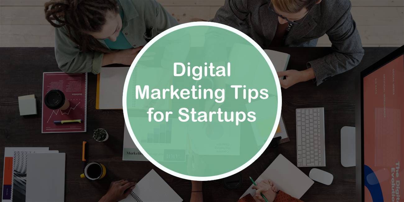 Digital Marketing Tips for Startups