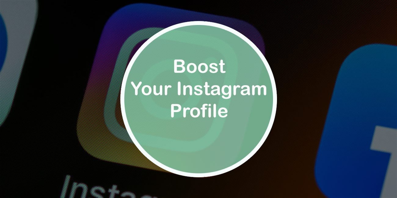 Boost Your Instagram Profile