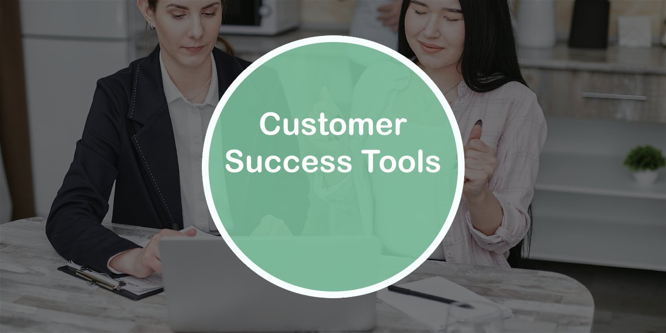 Highest Rated Customer Success Tools of All Time