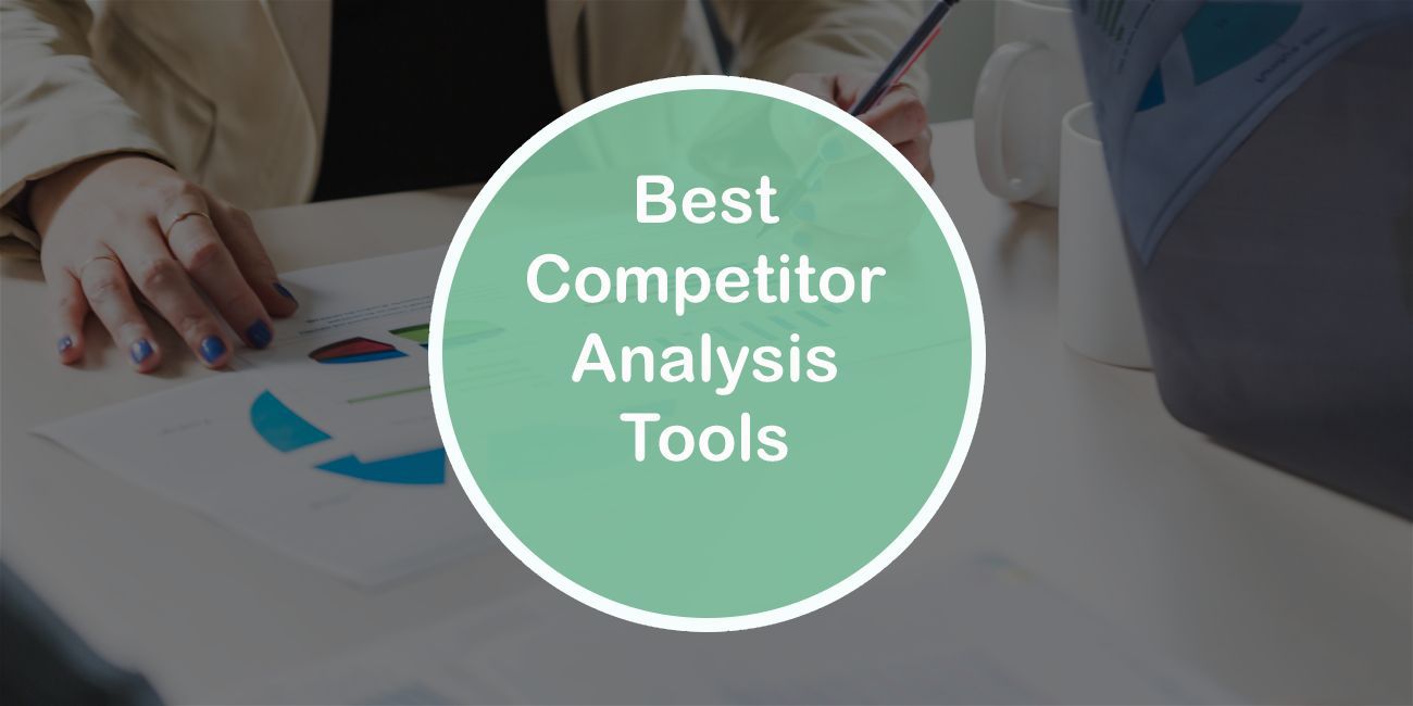 Best Competitor Analysis Tools