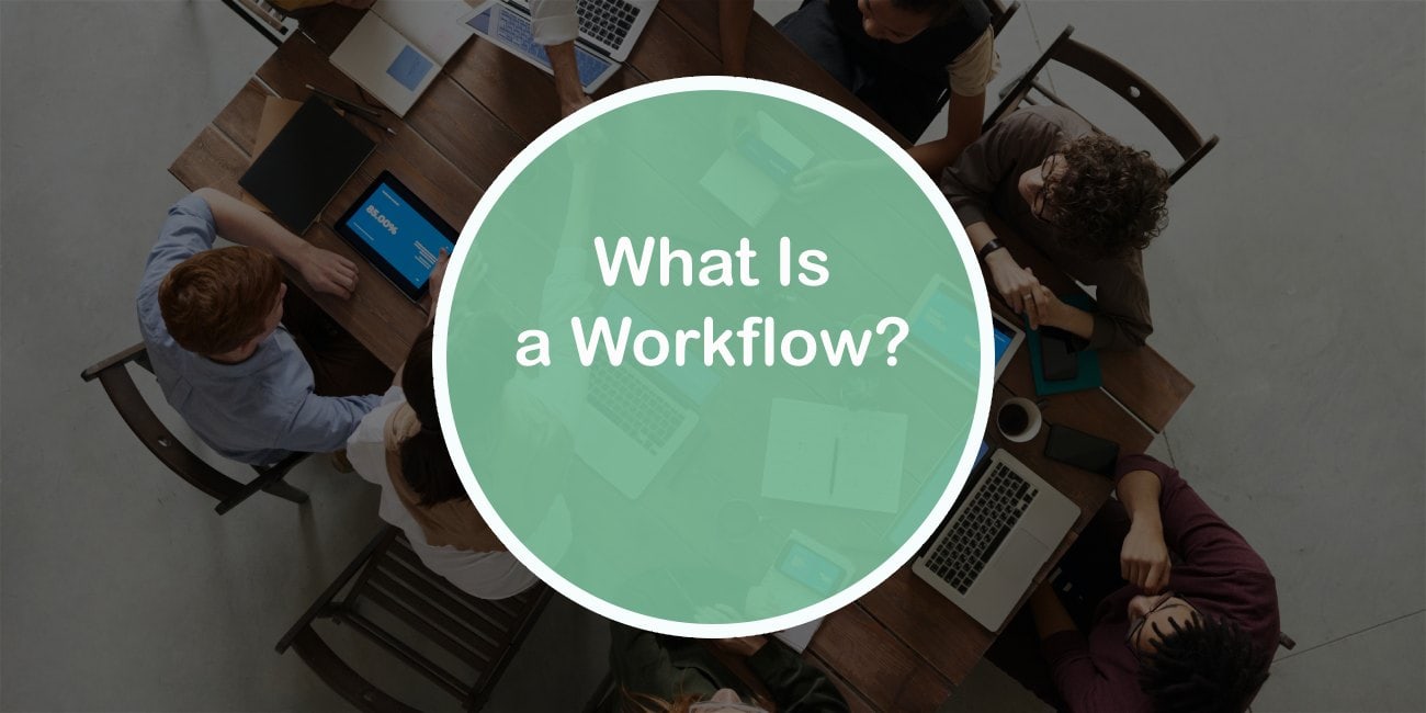 What Is a Workflow