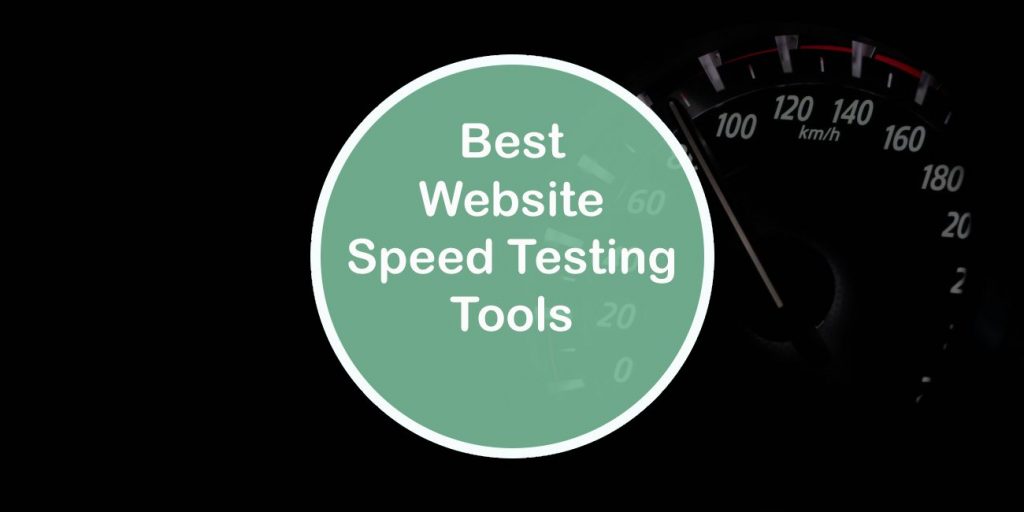 Best Website Speed Testing Tools