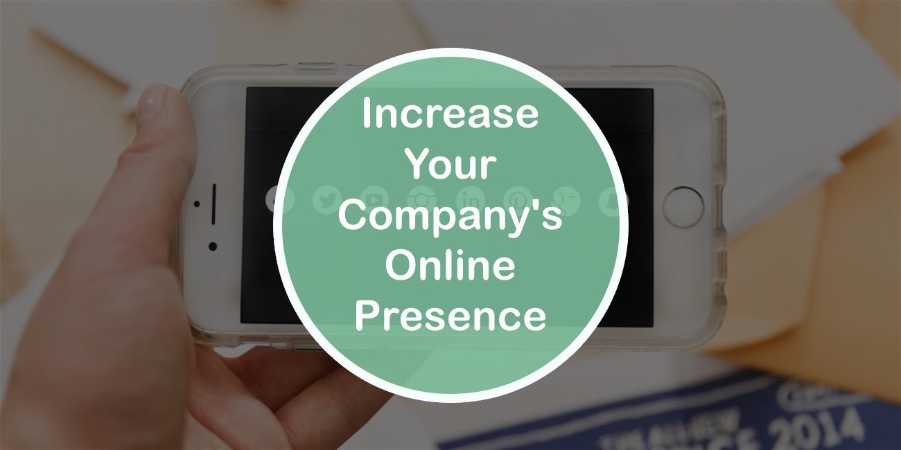 Increase Your Company's Online Presence