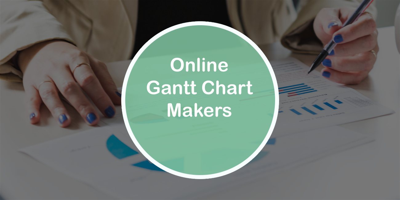 Online Gantt Chart Makers