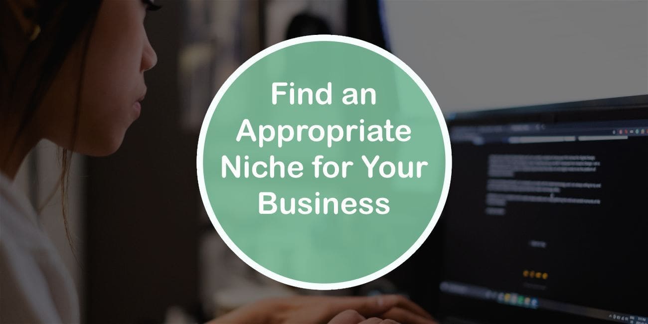 Find an Appropriate Niche for Your Business