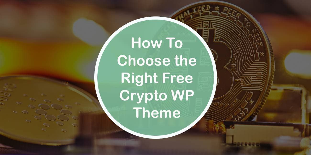 How To Choose the Right Free Crypto WP Theme