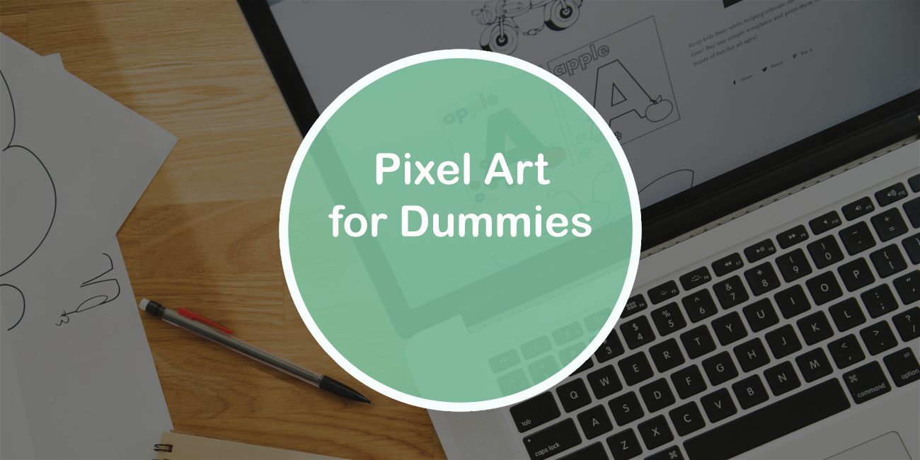 Pixel Art for Dummies