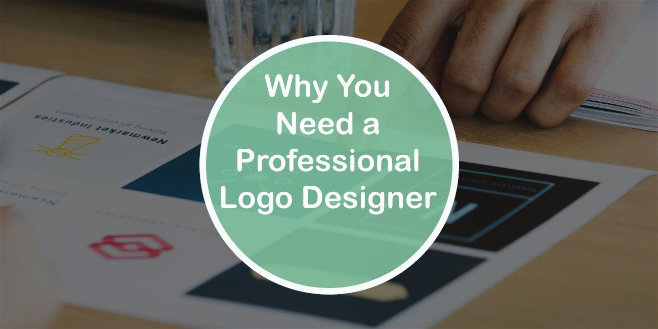 Why You Need Professional Logo Designer