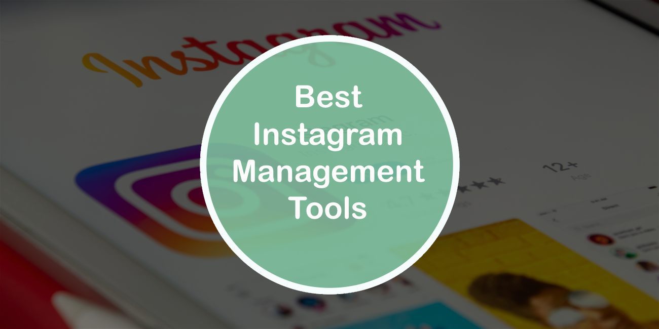 Best Instagram Management Tools