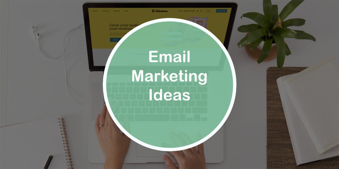 Email Marketing Ideas That Work for Small Businesses