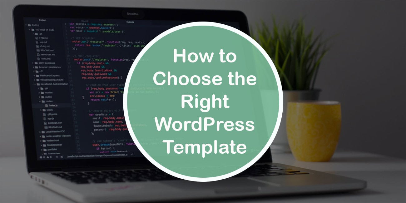 How to Choose the Right WordPress Template for Your Website            