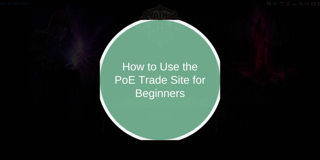 How to Use the PoE Trade Site for Beginners