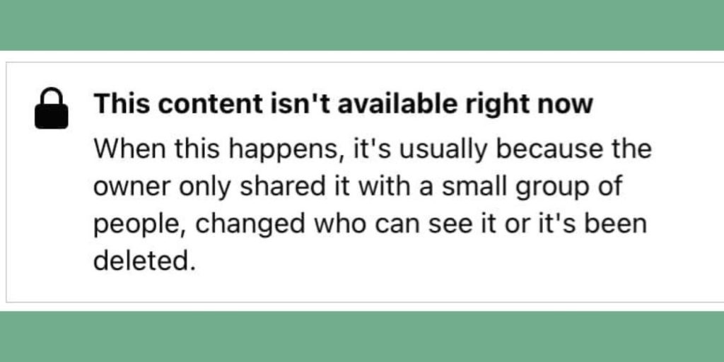 What does the Facebook message “This content isn’t available at the moment” mean?