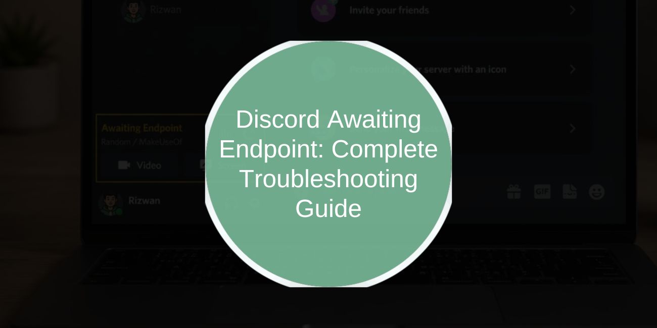 Discord Awaiting Endpoint: Complete Troubleshooting Guide